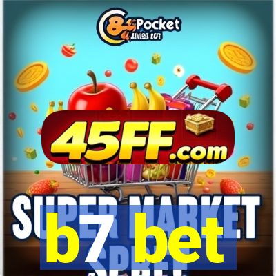 b7 bet